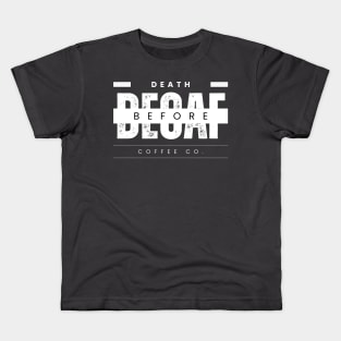 Death Before Decaf Kids T-Shirt